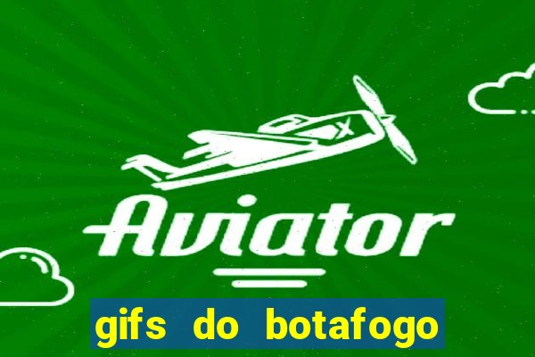 gifs do botafogo para whatsapp